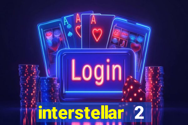 interstellar 2 operation terra 2040